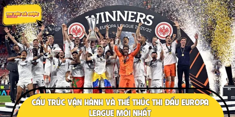 Chi tiết về cấu trúc vận hành của hình thức thi đấu